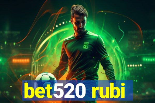 bet520 rubi